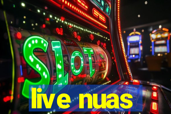 live nuas